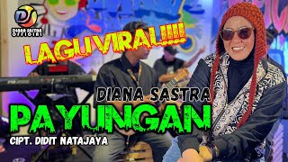 Download lagu PAYUNGAN  -  DIANA SASTRA mp3