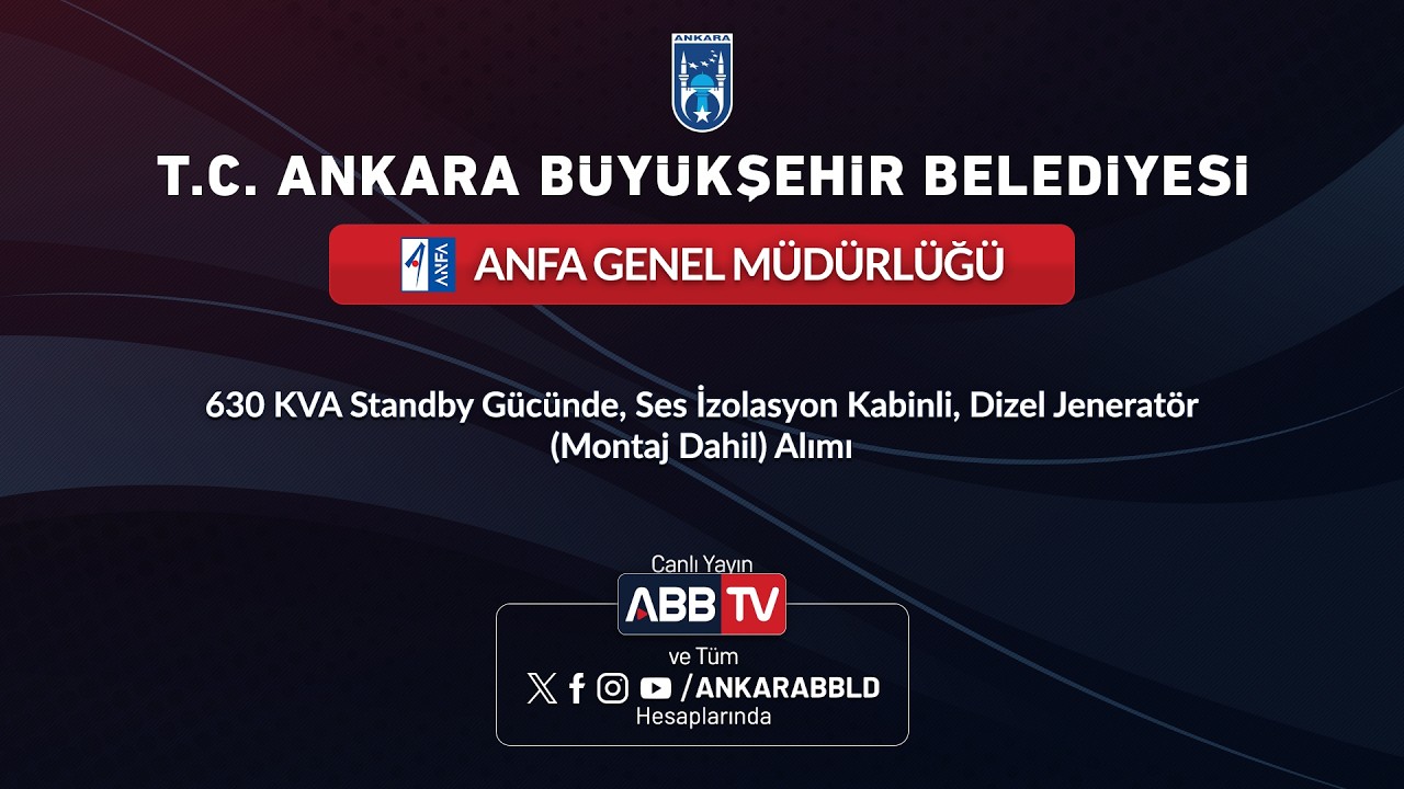 ANFA GENEL MÜDÜRLÜĞÜ-630 KVA Standby Gücünde, Ses İzolasyon Kabinli, Dizel Jeneratör Alımı