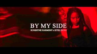 Sunshyne Harmony - By My Side ft. Eitel Duna (audio)