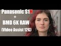 Panasonic S1H + 6K RAW / Blackmagic Video Assist 12G: Skintones, AF, internal 10 Bit Log comparison