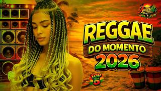 SELEÇÃO REGGAE REMIX INTERNACIONAL 2026 | A MELHOR SEQUÊNCIA REGGAE REMIX | LINDOS REGGAES