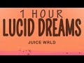 Juice Wrld Lucid Dreams 1 Hour