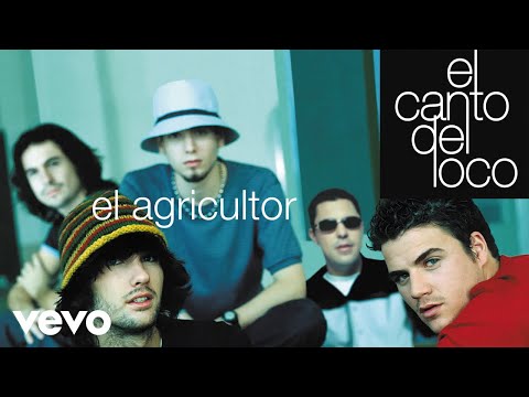 El Canto Del Loco - El Agricultor