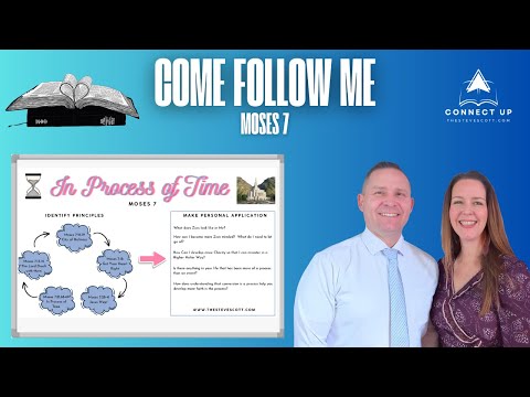 Old Testament Come Follow Me - MOSES 7 - IN PROCESS OF TIME
