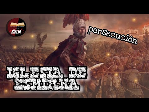 APOCALIPSIS ESMIRNA LA IGLESIA PERSEGUIDA