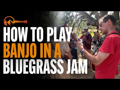 How to Play Banjo in a Bluegrass Jam