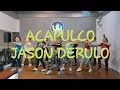 ACAPULCO - JASON DERULO | ZUMBA | DANCE | WORKOUT | FITNES | CHOREO | LELY HERLY