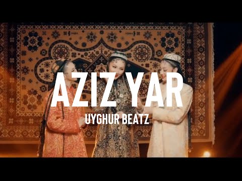 Aziz Yar - Uyghur Beatz feat. SHIRIPZHAN (Remastered 2025)