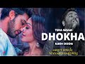 Tera Naam Dhokha Rakh Du 4k Video Himanshu Verma Ft Arijit Singh Khushali Kumar