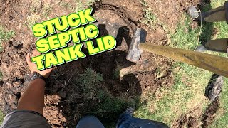 Septic Tank Lid Stuck