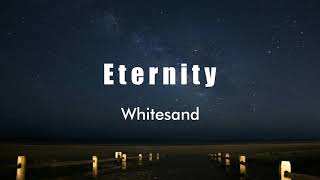 Whitesand - Eternity (Epic Beautiful Dramatic Emot