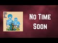 Gnarls Barkley - No Time Soon (Lyrics)