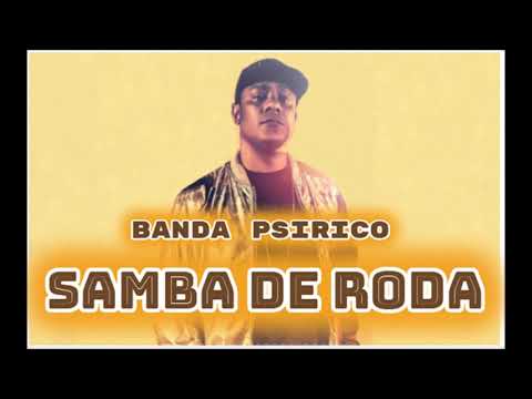 BANDA PSIRICO - SAMBA DE RODA 2019