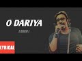 O Dariya Song Lyrics | Bar Bar Dekho | Arko | Sidharth M, Katrina Kaif | Aaya Ranjha Mera Lyrics