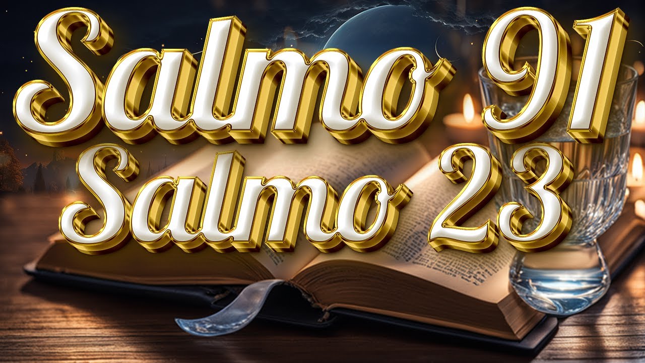 ORACIÓN del DÍA 15 de NOVIEMBRE - SALMO 91 y SALMO 23 Las dos ORACIONES MÁS PODEROSAS de la BIBLIA 💝
