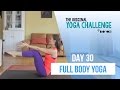 Original Yoga Challenge Day 30 Full Body Yoga Intermediate