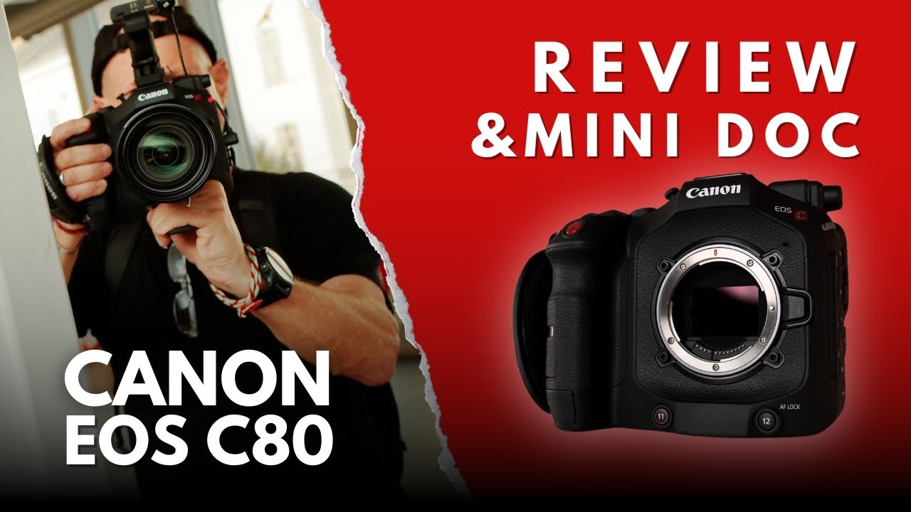 Canon EOS C80: Best Value-for-Money Cinema Camera Canon Has Ever Made