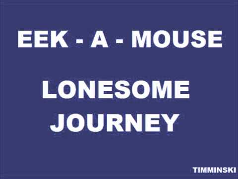 Eek-A-Mouse - Lonesome Journey