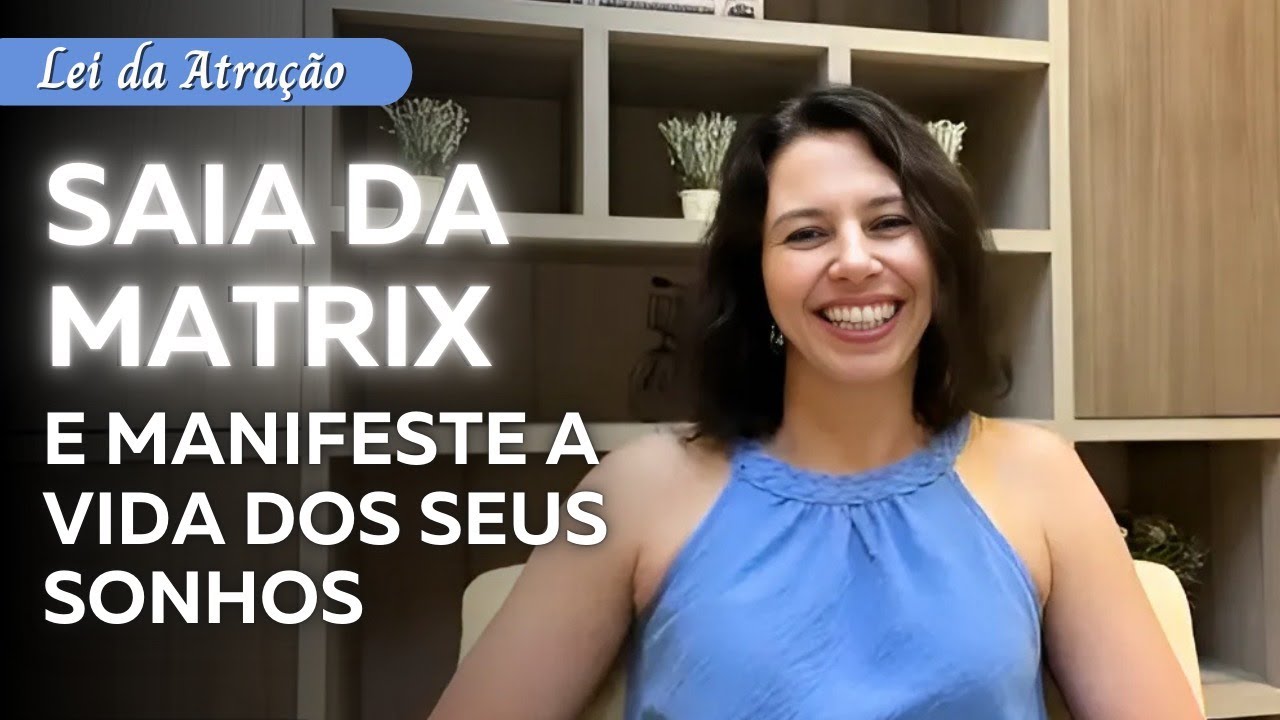 Get Out of the Matrix and Manifest the Life of Your Dreams | Law of Attraction