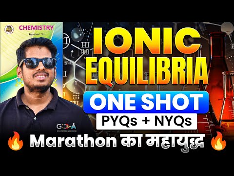 3.Ionic Equilibria ONE SHOT 6 Mark's + PYQs + NYQs🔥Marathon का महायुद्ध 🔥ASC