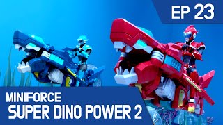 MINIFORCE Super Dino Power2 Ep23: Here Comes Super