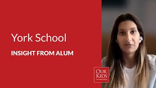 The York School, Alumnus Video Review from Leila Keshavjee