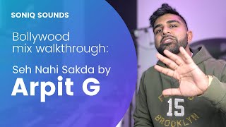 Bollywood Song Mix Walk Through - Production, Arrangement, Mixing, and Mastering
