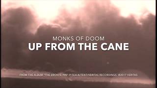 The Monks of Doom - Up From The Cane (OFFICIAL VIDEO) from “The Bronte Pin” Out 3/23/18