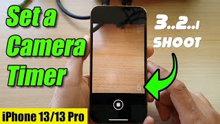 iPhone 13/13 Pro: How to Set a Camera Timer