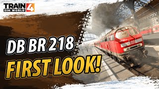 Train Sim World 4: DB BR 218 FIRST LOOK