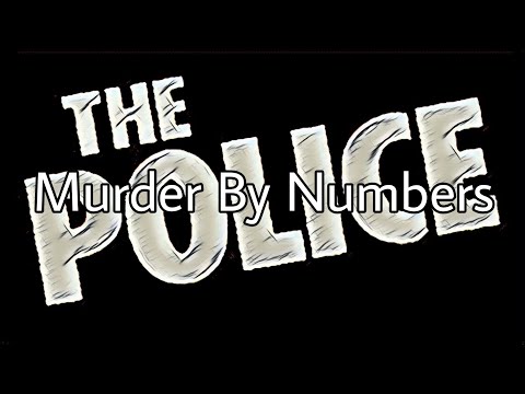 THE POLICE - Murder By Numbers (Lyric Video)