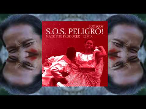 Los Ecos (Peru) - S.O.S. Peligro! (Mack The Producer - Remix)