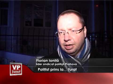 Polițist prins la… furat