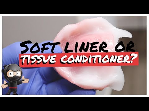 Soft Liner vs. Tissue Conditioner