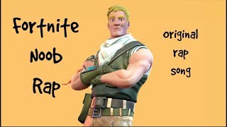fortnite noob rap original - rap de fortnite y free fire
