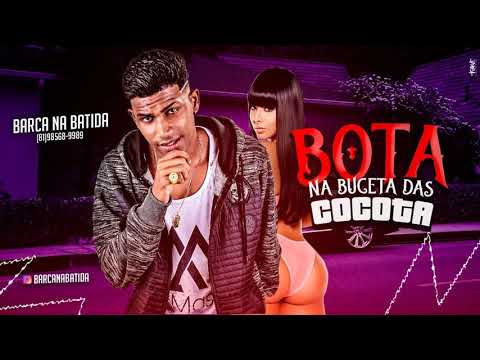 BARCA NA BATIDA - BOTA NA BUCETA DAS COCOTA - MÚSICA NOVA