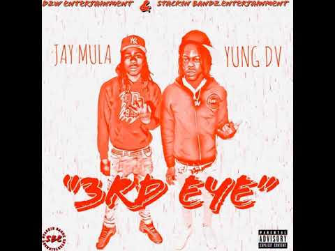 Jay Mula x Yung DV - 3rd Eye [ ProdBy. DMac]