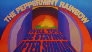 The Peppermint Rainbow "Will You Be Staying After Sunday" 1969 FULL ALBUM