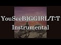 YouSeeBIGGIRL/T:T (Instrumental)