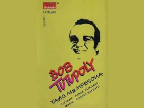 Bob Tutupoly - Yang Mempesona