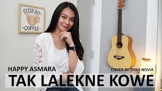Download lagu TAK LALEKNO KOWE (HAPPY ASMARA ) COVER BY DYAH NOVIA mp3