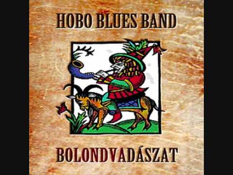 Hobo Blues Band - 9.Ott fogsz majd sírni