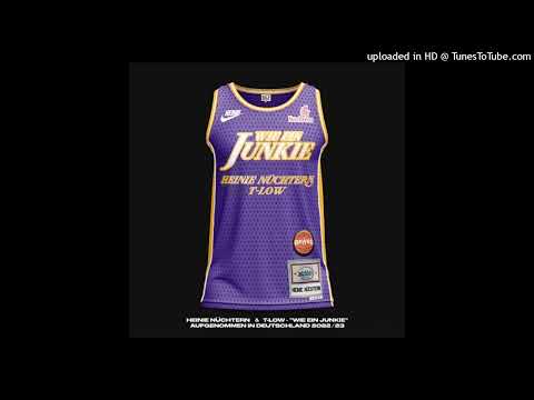 Heinie Nüchtern, t-low - Wie ein Junkie