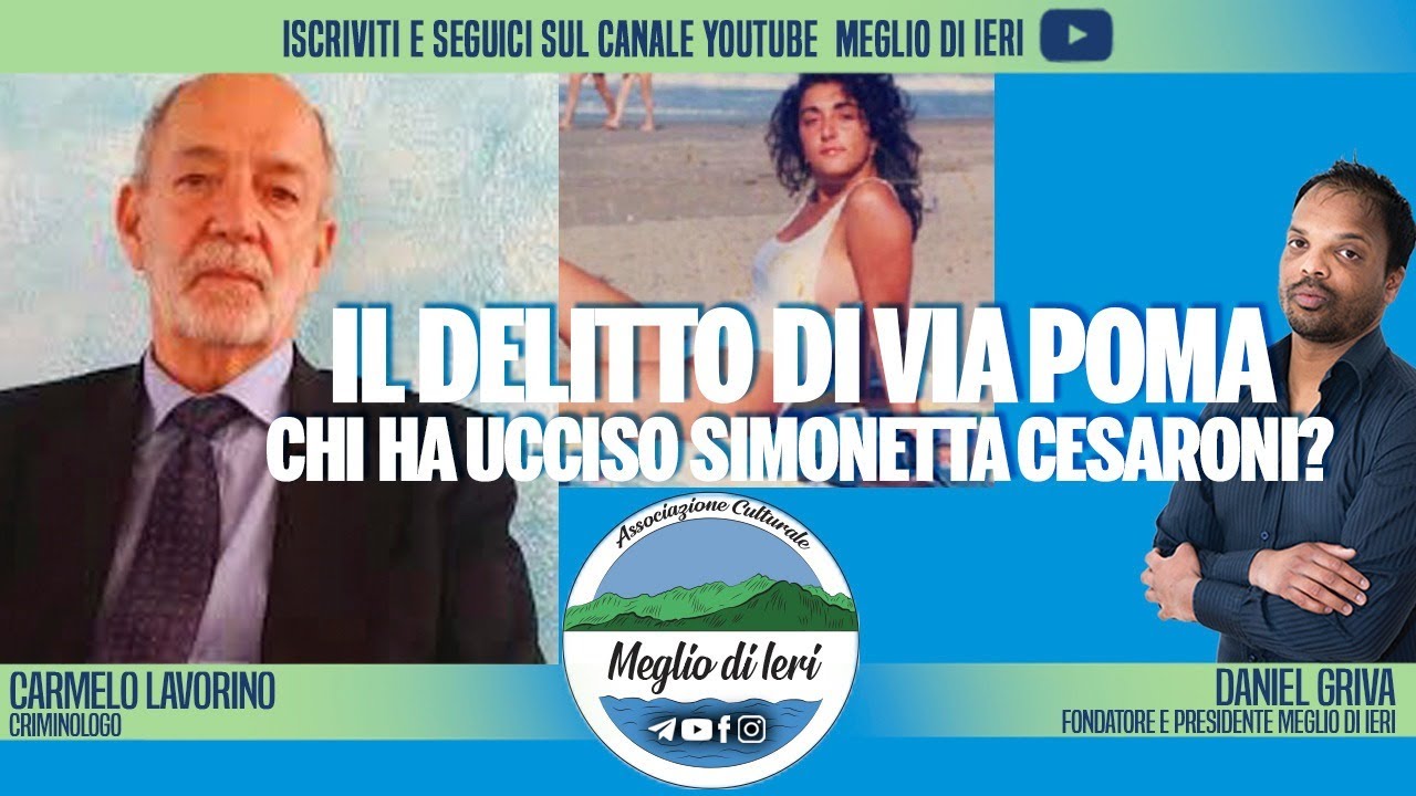 Il delitto di Via Poma. Chi ha ucciso Simonetta Cesaroni? - CARMELO LAVORINO - Criminologo