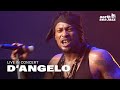 D Angelo Untitled How Does It Feel HD North Sea Jazz 2000