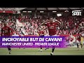 Magnifique but de Cavani qui surprend Areola - Manchester United / Fulham - Premier League