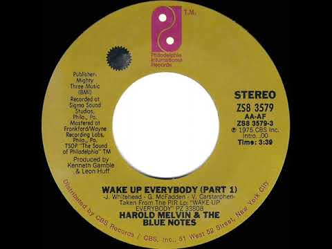 1976 HITS ARCHIVE Wake Up Everybody (Part 1) - Harold Melvin & The Blue Notes (stereo 45-#1 R&B hit)