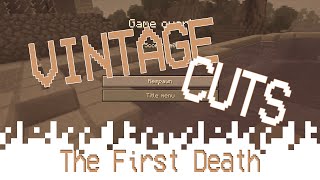 VintageCuts - The Story of The First Death (Minecraft)