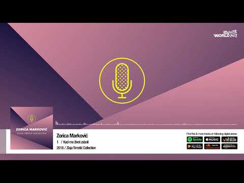 Zorica Marković - Kad me zivot zaboli