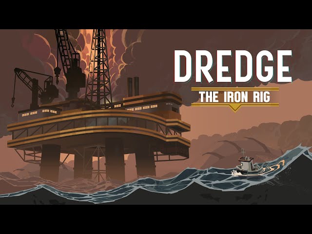 Video - Dredge: The Iron Rig (PS5)
